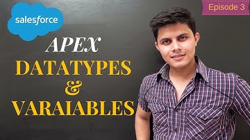 Apex Variables & Datatypes | Salesforce Development Tutorials for beginners by Shrey Sharma