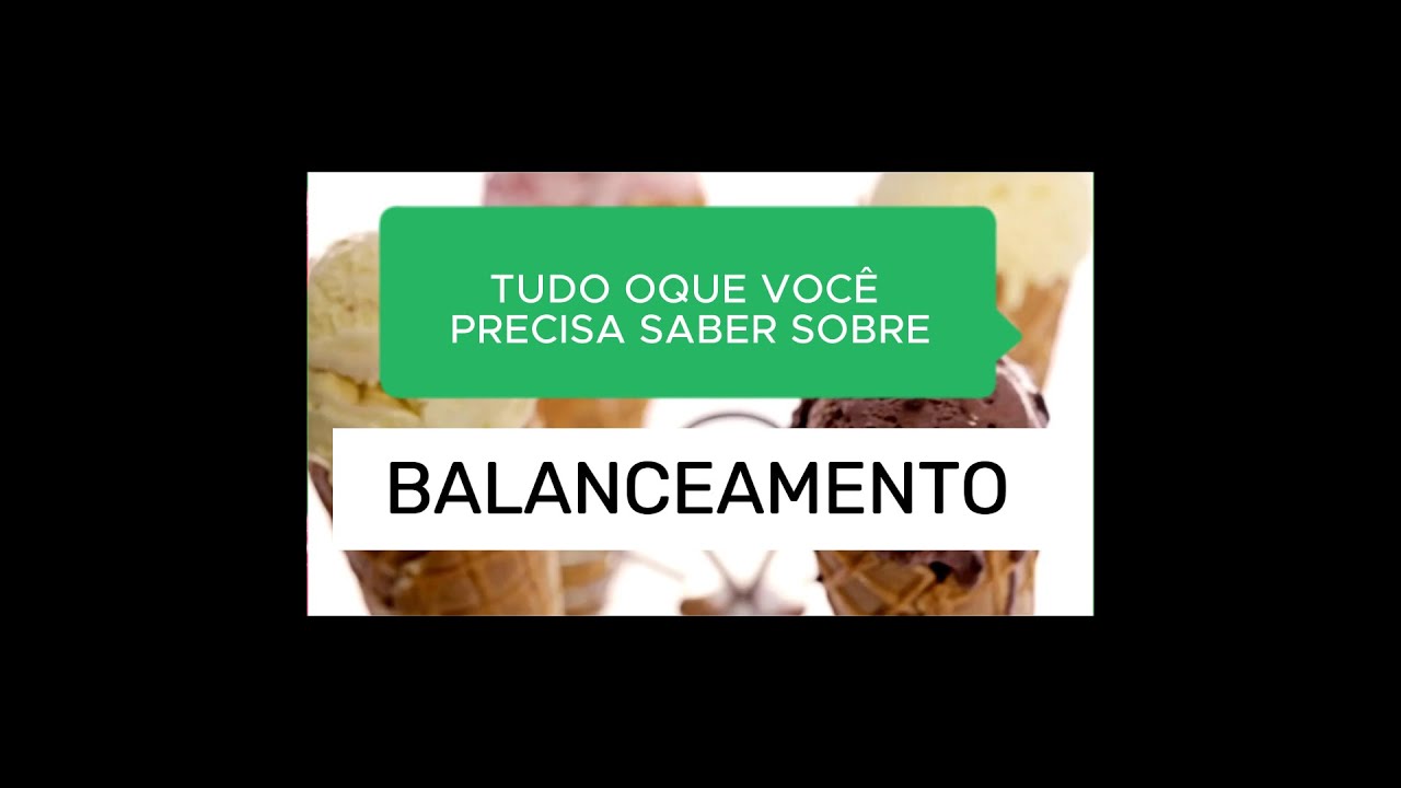 Tudo oque você precisa saber sobre: BALANCEAMENTO DE CALDA DE SORVETE!