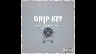 Drip Kit: $50 To Spend Vol. 1 (Demo)