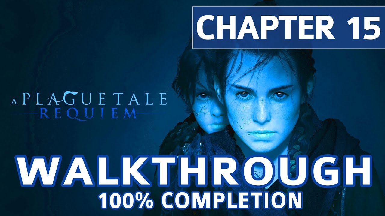 A Plague Tale Requiem - Chapter 15 Dying Sun Walkthrough