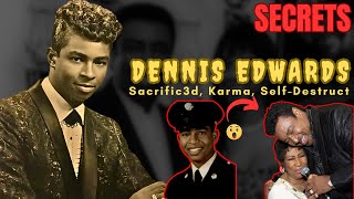 DENNIS EDWARDS – THE UNTOLD PAINFUL HIDDEN STORY | MYSTERIOUS DEATH_REVEALED! | FAILED RELATIONSHIPS