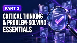 Details Critical Thinking and Problem-Solving Essentials Part 2 Guide