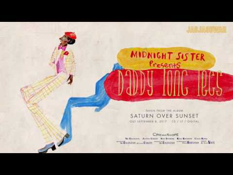 Midnight Sister - Daddy Long Legs (Official Audio)