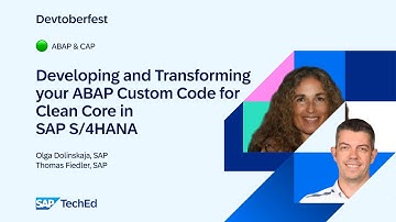 🟢 Developing and Transforming your ABAP Custom Code for Clean Core in SAP S/4HANA