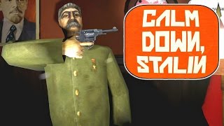 SHOOT EVERYTHING AND EVERYONE! - Calm Down, Stalin #2