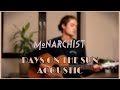 MONARCHIST - Days on the Sun (Acoustic)