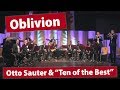 "Oblivion" &ndash; Otto Sauter &amp; Ten of the Best