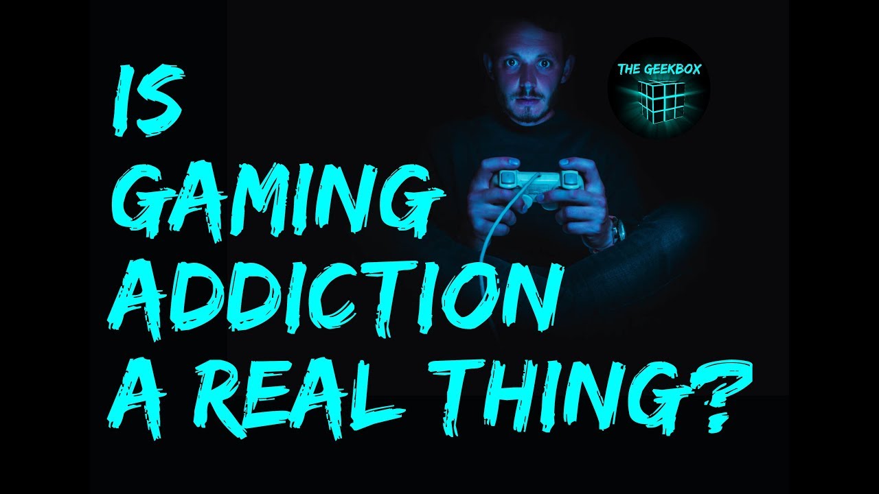 Is Game addiction a real thing?