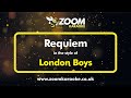 London Boys - Requiem (Without Backing Vocals) - Karaoke Version from Zoom Karaoke