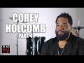 Corey Holcomb on Stealing from Burger King, Giving STD to His GF & Blaming Side Chick (Part 4)