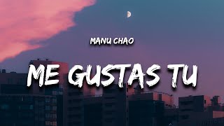 Me Gustas Tu (Letra/Lyrics) - Manu Chao Resimi