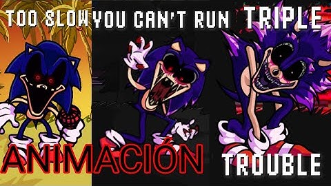FNF VS SONIC.EXE ANIMATION (TOO SLOW ENCORE + YOU CANT RUN + TRIPLE TROUBLE ENCORE)
