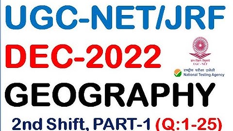 UGC NET Geography Solved Paper I Dec 2022 | IInd Shift | Part-1 (Q-1-25) I NTA UGC NET Exam I भूगोल
