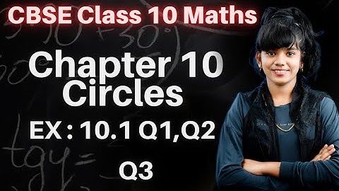 Exercise 10.1 q1,q2,q3,q4 Chapter 10 Circles class 10 math NCERT Syllabus in English