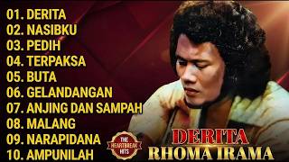 KUMPULAN LAGU RHOMA IRAMA FULL ALBUM | DERITA | TERBARU TANPA IKLAN 2026