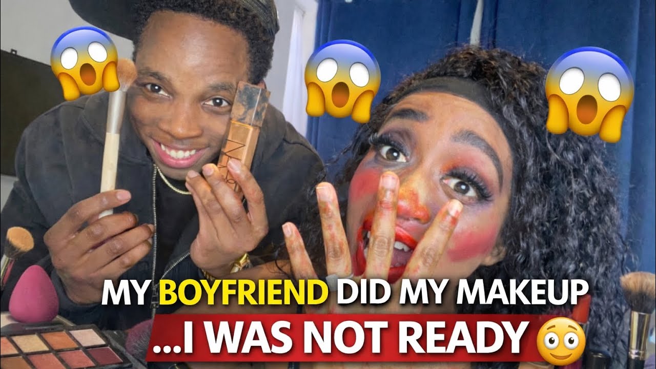 My Boyfriend Did my Makeup …Wait For The Ending😳 - YouTube