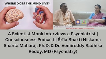 Een wetenschappelijke monnik interviewt een psychiater | Bewustzijnspodcast | Dr. BN Shanta & Dr....