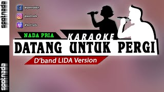 Karaoke Nada Pria - Datang Untuk Pergi Versi LIDA