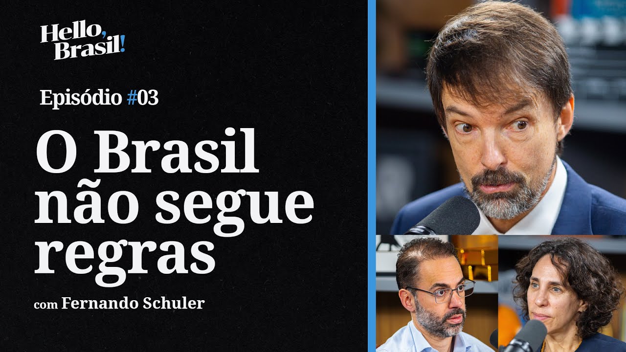 Hello, Brasil! | E03: Fernando Schuler - A democracia não estava pronta para a internet
