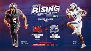 DCTX Rising Game of the Week Presented by DICK'S: Pflugerville Weiss vs Killeen Shoemaker
