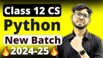 Class 12 Python | Class 12 CS | 2024-25 | CBSE Class 12 Computer Science | Vishal Kumar