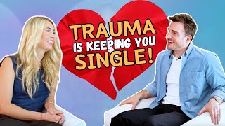 How Trauma is Keeping You SINGLE | With Matthew Hussey