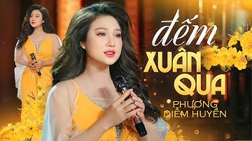 ĐẾM XUÂN QUA - PHƯƠNG DIỄM HUYỀN | Sáng tác: Viên Nghiệp || Đếm xuân qua thấy ta già thêm mớ tuổi