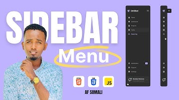 Sidee Loo Sameyaa  Responsive Sidebar Menu Adigoo Isticmaalaya  HTML, CSS, iyo JS | AF SOMALI