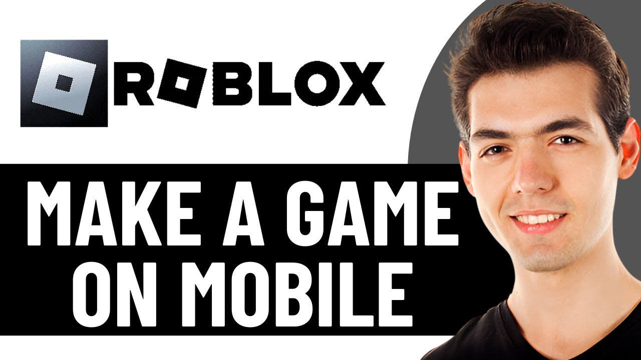 HOW TO MAKE ROBLOX GAME ON MOBILE 2026 QUICK EASY YouTube 
