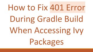 How to Fix 401 Error During Gradle Build When Accessing Ivy Packages screenshot 5
