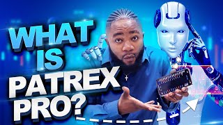 What Is PATREX PRO BEST FOREX ROBOT ? Everything you need to know