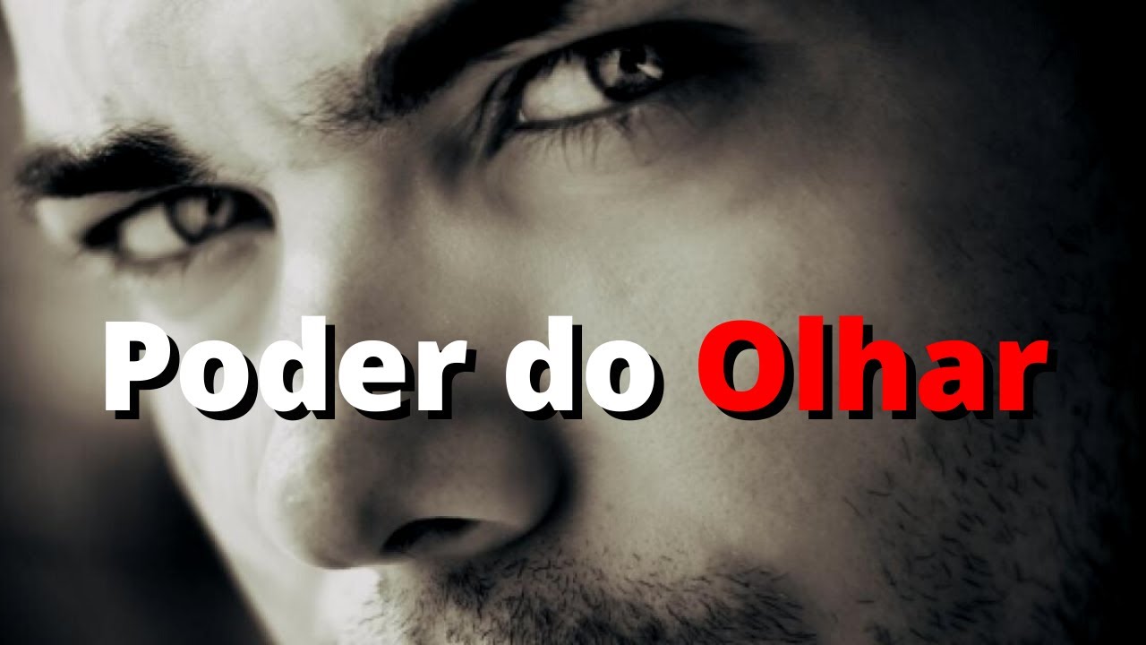 O Poder do Olhar. A Ferramenta Mais Poderosa da Linguagem Corporal!