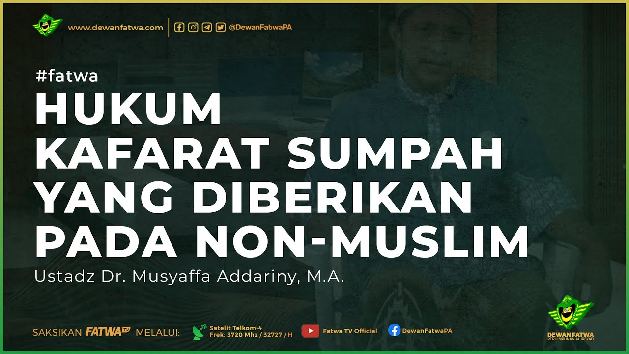 050 Fatwa Hukum Kafarat sumpah - Ustadz Dr. Musyaffa' Addariny, Lc., M.A.حَفِظَهُ اللهُ