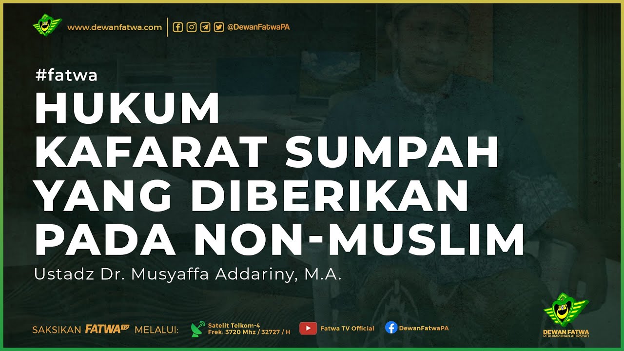 ⁣050 Fatwa Hukum Kafarat sumpah - Ustadz Dr. Musyaffa' Addariny, Lc., M.A.حَفِظَهُ اللهُ