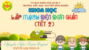 STEAM - Lớp 5 II Lắp ráp mạch điện đơn giản (T2)