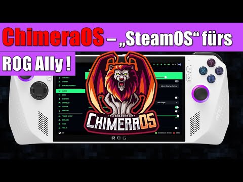 ChimeraOS für das ASUS ROG Ally | das "SteamOS" fürsAlly ! | Steam Deck Feeling Pur ! | Tutorial