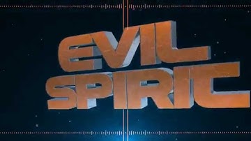 Intro for EvilSpirit by TetroFX