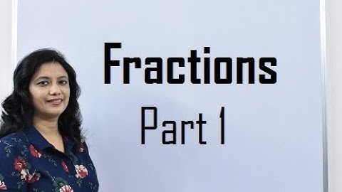 Class 6 Maths Chapter 7 Fractions (Part 1)