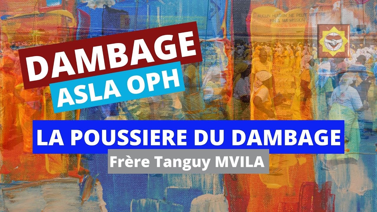 Dambage CD La Poussière Du Dambage (Lyrics) -  Frère Tanguy MVILA