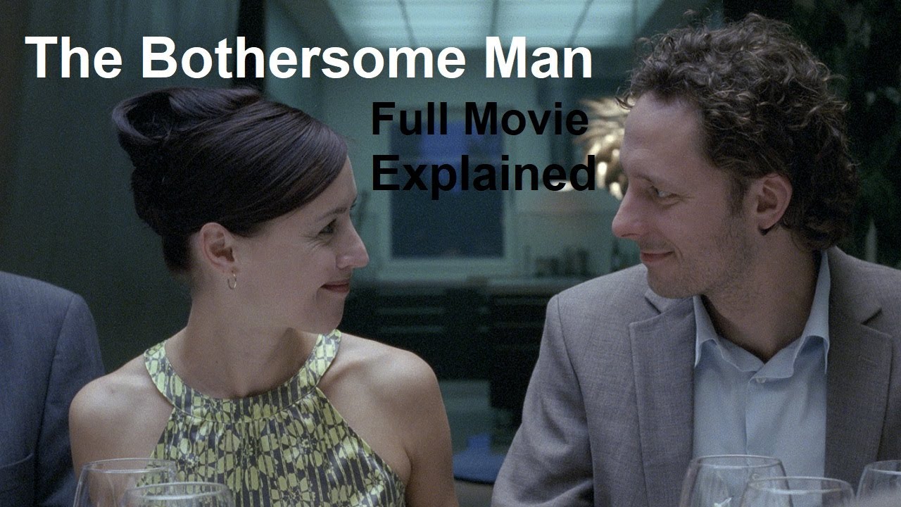 The Bothersome Man 2006 Movies Explained Full Movies Summarized