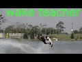 S-bend Wakebording /wake teacher/ С-бенд на вейке за пару дней)