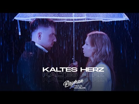 PAYMAN x Paula Douglas - KALTES HERZ (prod. by Payman & Alican Yilmaz) KAPITEL 6