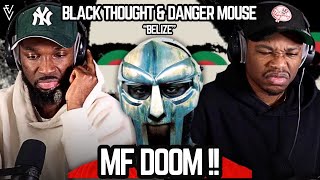 JUST SO DIFFERENT!! | Black Thought & Danger Mouse & MF DOOM - Belize | AOTM REACTION
