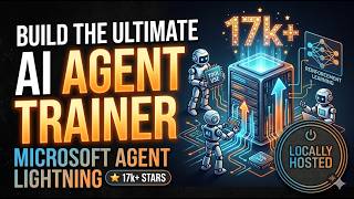 Microsoft Agent Lightning: The Ultimate AI Agent Trainer | Locally Hosted