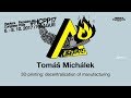 Tom michlek  3d printing decentralization of manufacturing  hcpp17