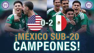 MÉXICO CAMPEÓN: 15 TÍTULOS SUB-20 Y UNA FINAL CONTUNDENTE ANTE ESTADOS UNIDOS