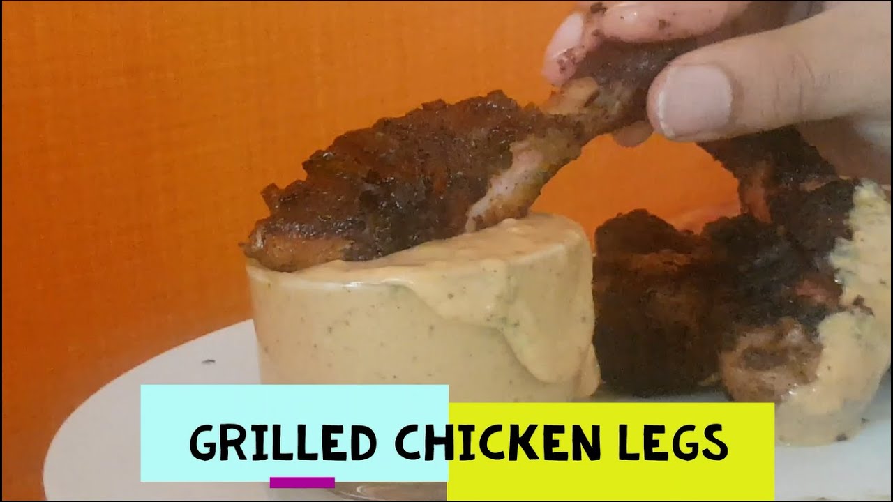 Grilled Chicken Legs YouTube