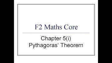 F2 Maths Core Chapter 5(i) Pythagoras‘ Theorem