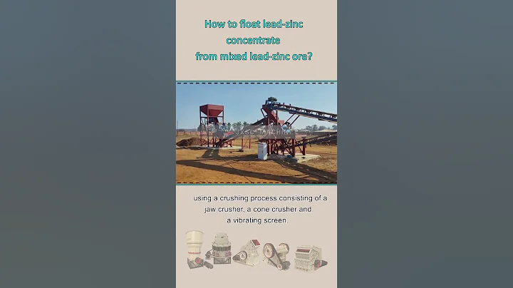 How to float lead-zinc concentrate from mixed lead-zinc ore?