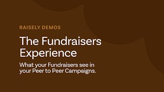 The Fundraisers Experience: What your Fundraisers see in your Peer to Peer campaigns